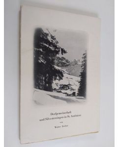 Kirjailijan Walter Escher käytetty kirja Dorfgemeinschaft und Silvesteringen in St. Antönien - ein Beitrag zum Problem Gemeinschaft und Brauch