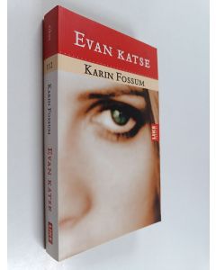 Kirjailijan Karin Fossum käytetty kirja Evan katse