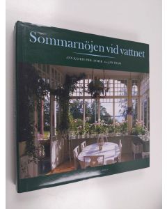 Kirjailijan Ann Katrin Pihl Atmer & Jan Tham käytetty kirja Sommarnöjen vid vattnet