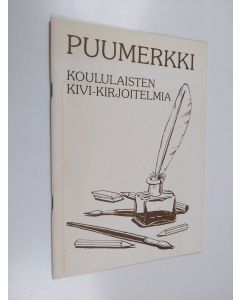 käytetty teos Puumerkki : Koululaisten kivikirjoitelmia