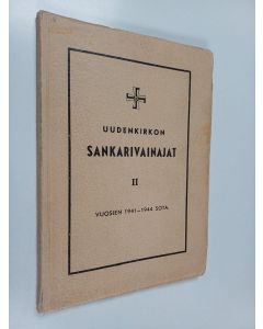 käytetty kirja Uudenkirkon sankarivainajat, 2 : Vuosien 1941-1944 sota