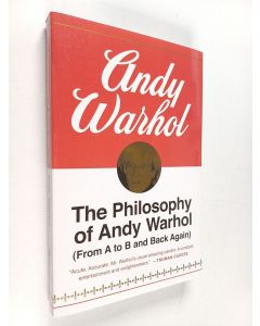 Kirjailijan Andy Warhol käytetty kirja The Philosophy of Andy Warhol - From A to B and Back Again