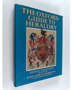 Kirjailijan John Martin Robinson & Thomas Woodcock käytetty kirja The Oxford Guide to Heraldry