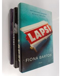 Kirjailijan Fiona Barton käytetty kirja Fiona Barton -paketti (3kirjaa) : Epäilty ; Leski ; Lapsi