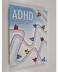 käytetty kirja ADHD : diagnosointi, hoito ja hyvä arki