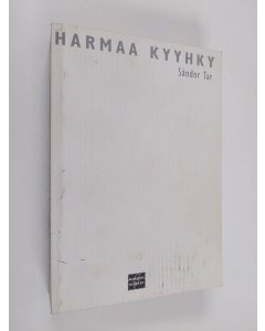 Kirjailijan Sándor Tar käytetty kirja Harmaa kyyhky