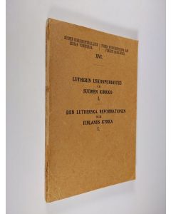 käytetty kirja Lutherin uskonpuhdistus ja Suomen kirkko = Den lutherska reformationen och Finlands kyrka 1