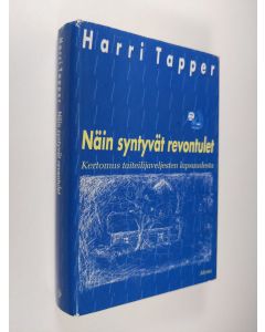 Kirjailijan Harri Tapper käytetty kirja Näin syntyvät revontulet () kertomus taiteilijaveljesten lapsuudesta (signeerattu)