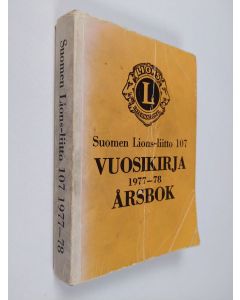 käytetty kirja Suomen Lions-liitto 107 : Vuosikirja 1977-1978 Årsbok