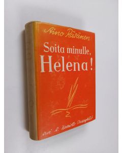 Kirjailijan Aino Räsänen käytetty kirja Soita minulle, Helena!