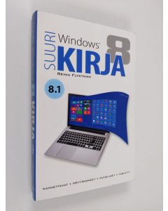 Kirjailijan Reima Flyktman käytetty kirja Suuri Windows 8.1 -kirja