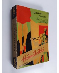 Kirjailijan Quentin Patrick käytetty kirja Hämähäkki : jännitysromaani