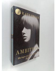 Kirjailijan Kate Brian käytetty kirja Ambition