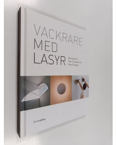 Kirjailijan Bengt Ahlin käytetty kirja Vackrare med lasyr