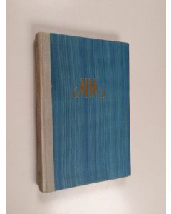 Kirjailijan Mary Marck käytetty kirja Toverien kesken : koululaisromaani