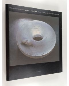 Kirjailijan Gunnar Lindqvist käytetty kirja Bertil Vallien : glas äter ljus = glass eats light