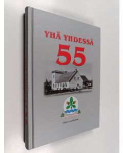 Kirjailijan Leena Heikkilä käytetty kirja Yhä yhdessä 55 : Korson Eläkkeensaajat ry