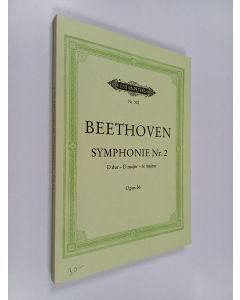 Kirjailijan Ludwig Van Beethoven käytetty kirja Beethoven symphonie Nr. 2 : D dur - D major - ré majeur