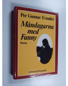 Kirjailijan Per Gunnar Evander käytetty kirja Måndagarna med Fanny