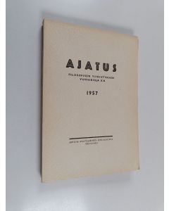 käytetty kirja Ajatus 20 : Suomen filosofisen yhdistyksen vuosikirja 1957
