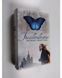 Kirjailijan Michael Mortimer käytetty kirja Fossiilivaltiatar