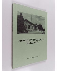 käytetty kirja Muistojen mosaiikkia Imatralta
