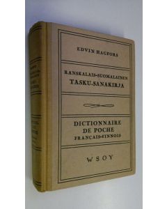 Tekijän Edwin Hagfors  käytetty teos Ranskalais-suomalainen taskusanakirja = Dictionnaire de poche francais-finnois