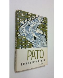 Kirjailijan Erkki Hyytinen käytetty kirja Pato