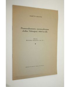 Kirjailijan Martti Ruth käytetty teos Pienseurakunnasta suurseurakunnan oloihin Helsingissä 1850-luvulla (eripainos Historiallinen Aikakauskirja 1945, N:o I)