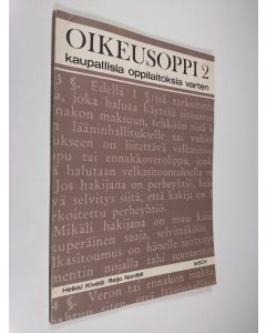 Kirjailijan Heikki Kivelä käytetty kirja Oikeusoppi : kaupallisia oppilaitoksia varten 2