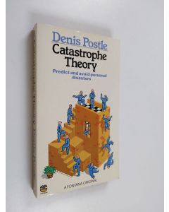 Kirjailijan Denis Postle käytetty kirja Catastrophe Theory
