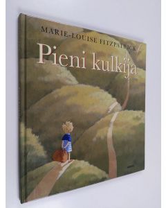 Kirjailijan Marie-Louise Fitzpatrick käytetty kirja Pieni kulkija