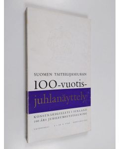 käytetty kirja Suomen taiteilijaseuran 100-vjuotisjuhlanäyttely
