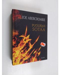 Kirjailijan Joe Abercrombie käytetty kirja Puolikas sotaa