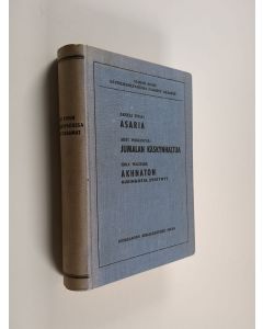 Kirjailijan Akseli Tola käytetty kirja Asaria : 4-näytöksinen näytelmä : (7 kuvaelmaa)