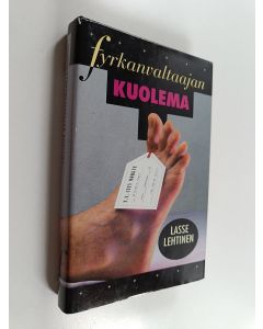 Kirjailijan Lasse Lehtinen käytetty kirja Fyrkanvaltaajan kuolema