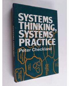 Kirjailijan Peter Checkland käytetty kirja Systems thinking, systems practice