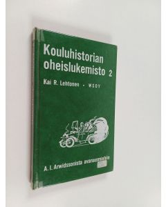 käytetty kirja Kouluhistorian oheislukemisto 2 : A. I. Arwidssonista avaruusmiehiin