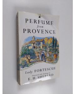 Kirjailijan Winifred Fortesque käytetty kirja Perfume from Provence