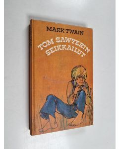 Kirjailijan Mark Twain käytetty kirja Tom Sawyerin seikkailut