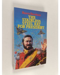Kirjailijan Harry Harrison käytetty kirja The Stainless Steel Rat for President