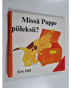 Kirjailijan Eric Hill käytetty kirja Missä Puppe piileksii