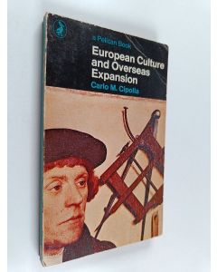 Kirjailijan Carlo Maria Cipolla käytetty kirja European culture and overseas expansion
