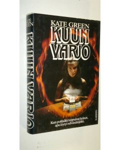 Kirjailijan Kate Green käytetty kirja Kuun varjo