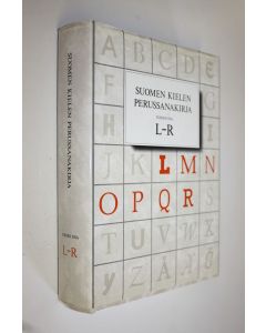 Kirjailijan Kotimaisten kielten tutkimuskeskus käytetty kirja Suomen kielen perussanakirja 2 osa, L-R