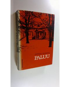 Kirjailijan Antero Kajanto käytetty kirja Paluu : valittuja novelleja