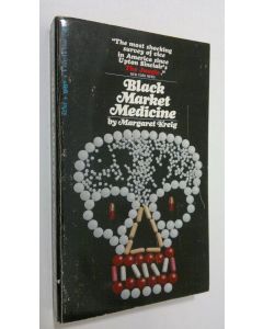 Kirjailijan Margaret Kreig käytetty kirja Black market medicine