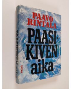 Kirjailijan Paavo Rintala käytetty kirja Paasikiven aika