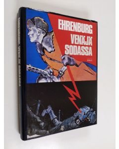 Kirjailijan Ilja Ehrenburg käytetty kirja Venäjä sodassa : kesäkuu 1941 - toukokuu 1942