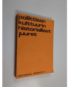 käytetty kirja Poliittisen kulttuurin historialliset juuret